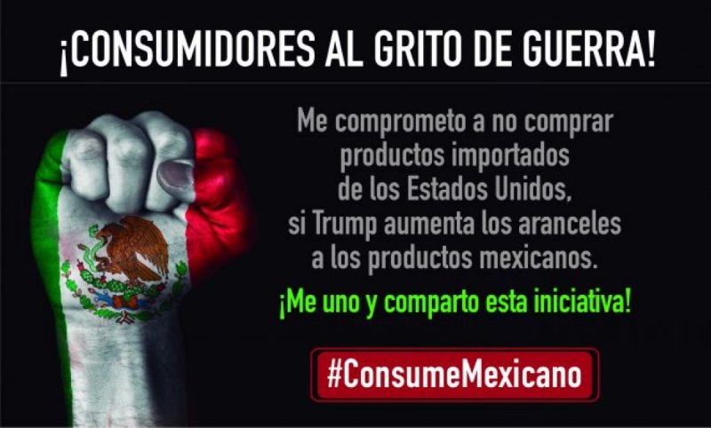 “Consumidores al Grito de Guerra” llaman a consumir lo #HechoEnMéxico ante ataques de Trump. 