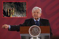 Anuncia AMLO rescate de mineros de Pasta de Conchos.